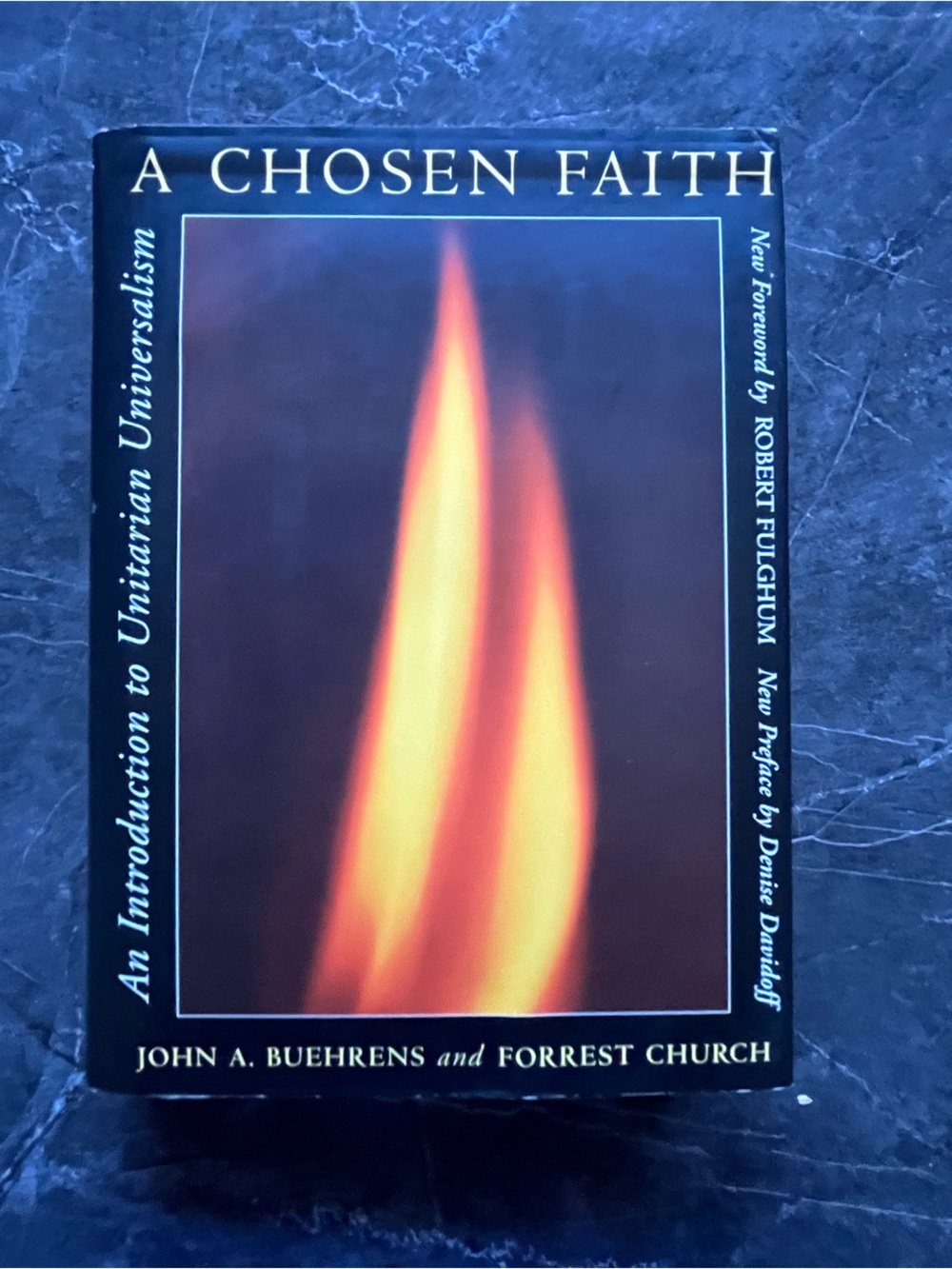A Chosen Faith by John A. Buehrens and Forrest Church